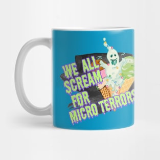 We All Scream for Micro Terrors Mug